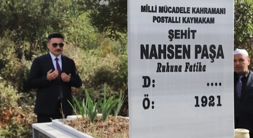 POSTALLI KAYMAKAM NAHSEN PAŞA UNUTULMADI