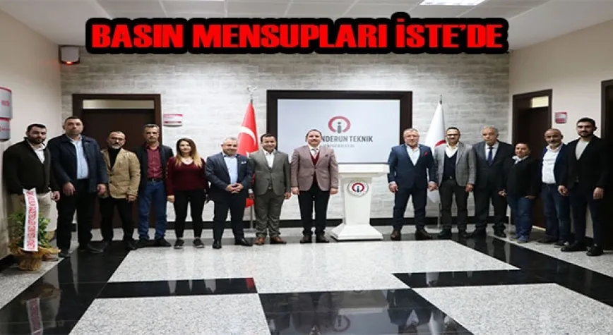REKTÖR DEPCİ, İSKENDERUN BASIN MENSUPLARINI MİSAFİR ETTİ