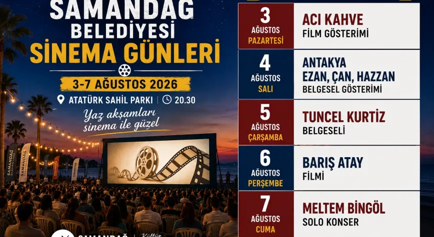 Samandağ'da Sinema Günleri 3 Ağustos'ta Başlıyor