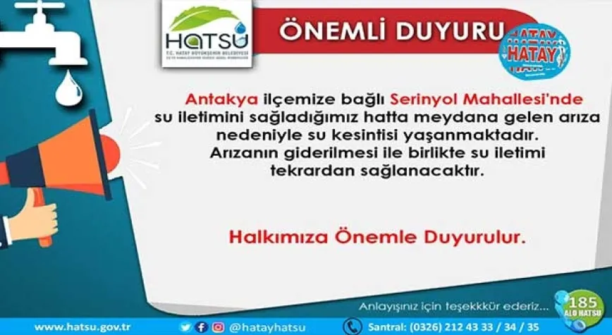 SERİNYOL MAHALLESİ’NDE SU KESİNTİSİ!