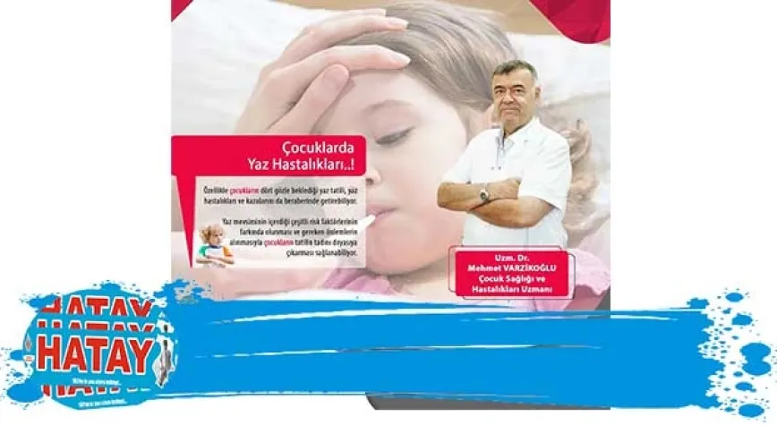 SICAKLAR ÇOCUĞUNUZU ÇAPRMASIN