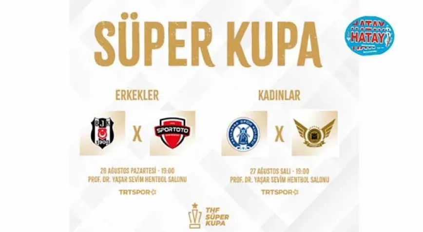 Süper Kupa müsabakaları 26-27 Ağustos'ta oynanacak