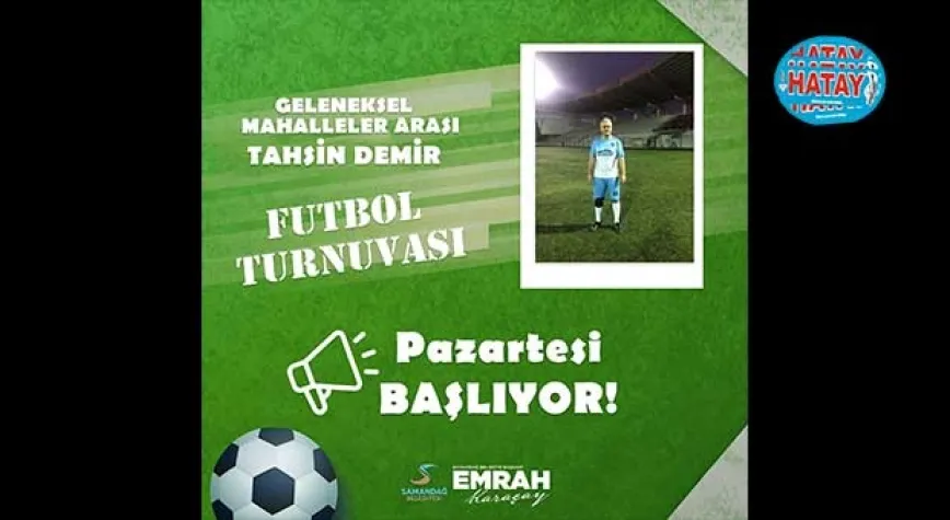 TAHSİN DEMİR FUTBOL TURNUVASI BAŞLIYOR
