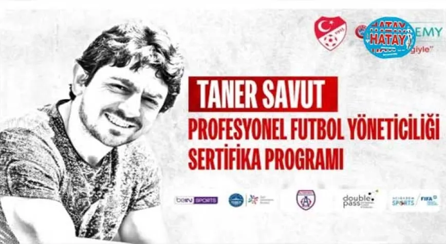 Taner Savut Futbol Yöneticiliği Sertifika Programı Eylül 2024'te Başlıyor