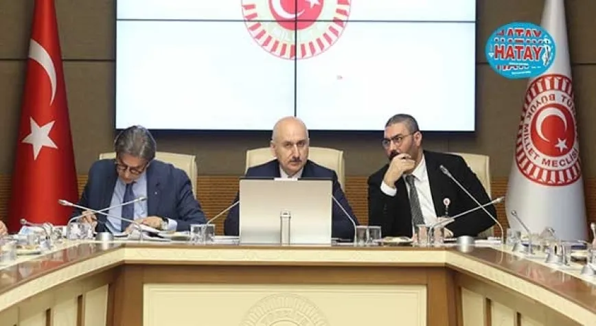 TBMM BAYINDIRLIK, İMAR, ULAŞTIRMA VE TURİZM KOMİSYONUNU TOPLANDI