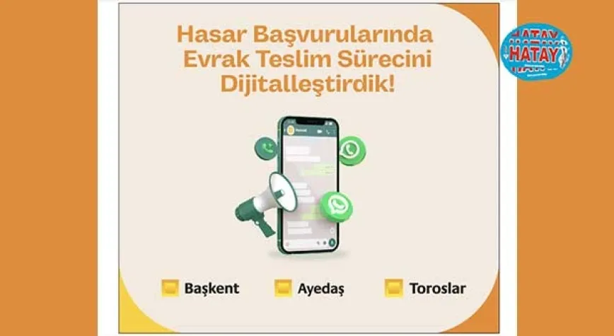 Toroslar EDAŞ’tan Hasar Başvuru Sürecinde Dijital Dönüşüm