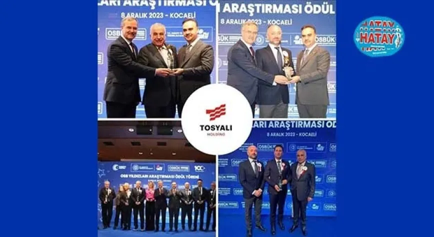 TOSYALI HOLDİNG, OSB’LERİN YILDIZI! 