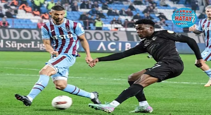 Trabzonspor :2  Hatayspor: 0