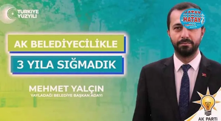 YALÇIN: YAYLADAĞI’NI DÜNYAYA TANITACAĞIZ