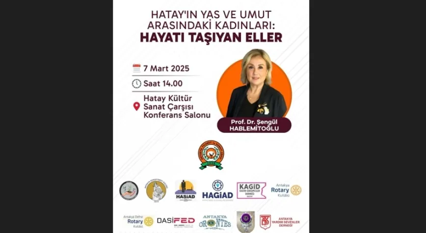 Yas Ve Umut Arasındaki Hatay Kadınları Konferansı