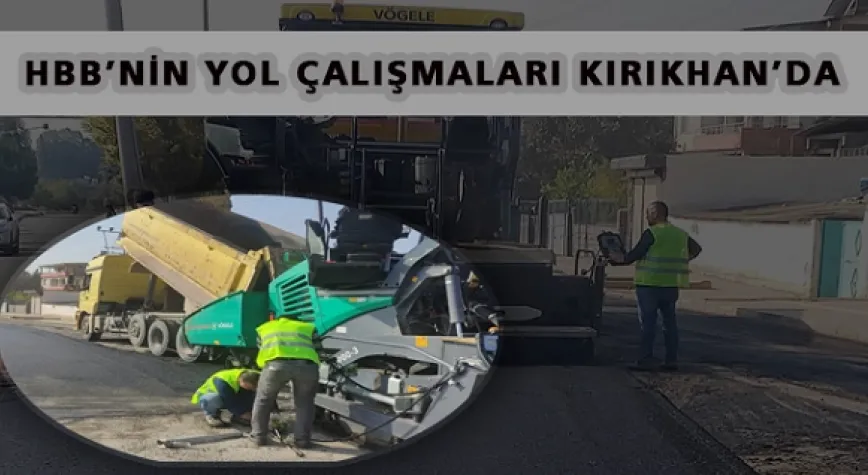 YOL ÇALIŞMALARINA DEVAM!